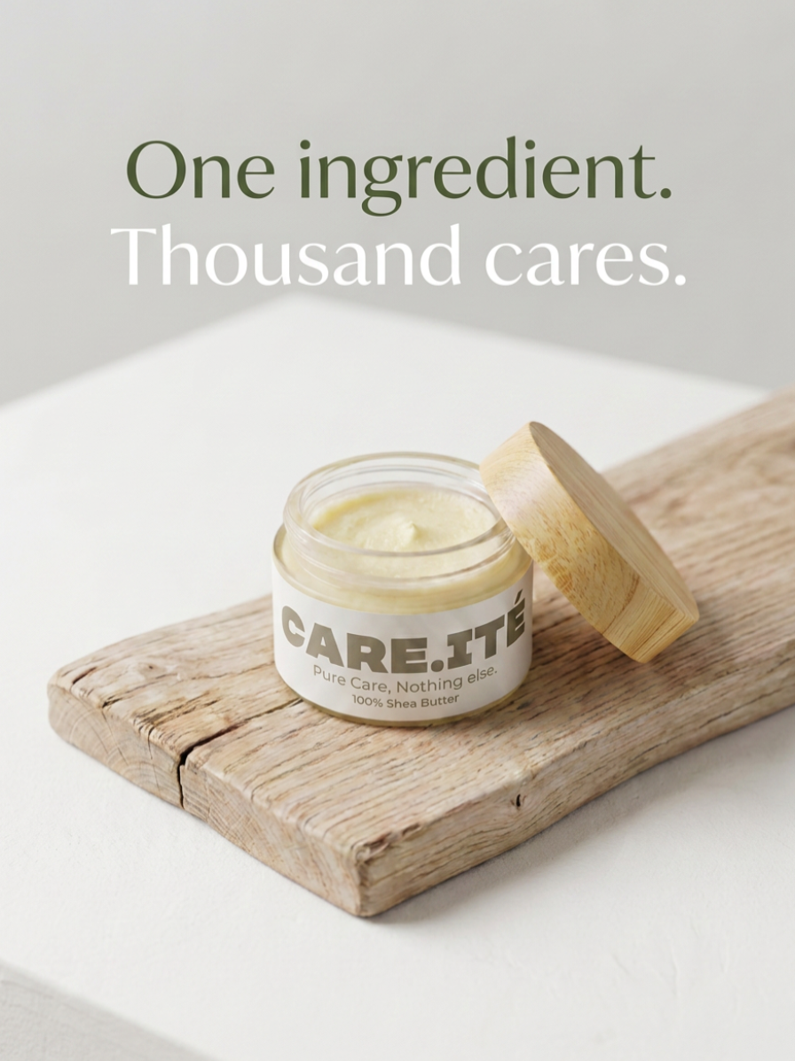 CARE.ITÉ — Pure Shea Butter. Nothing Else.
