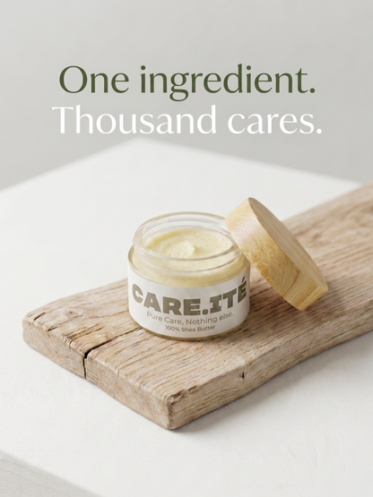 CARE.ITÉ — Pure Shea Butter. Nothing Else.